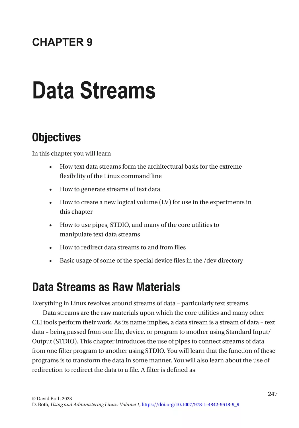 Chapter 9
Objectives
Data Streams as Raw Materials