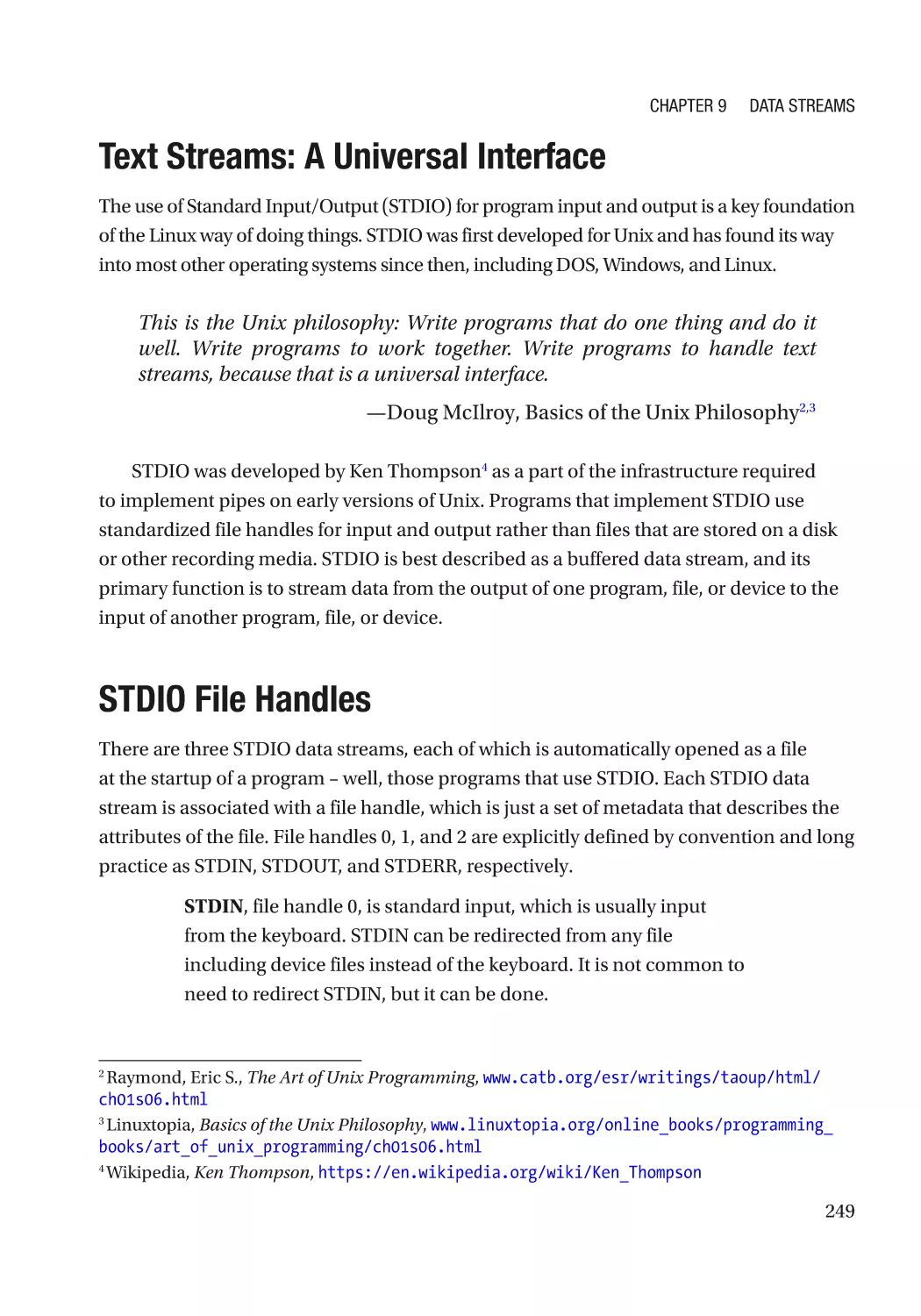 Text Streams
STDIO File Handles
