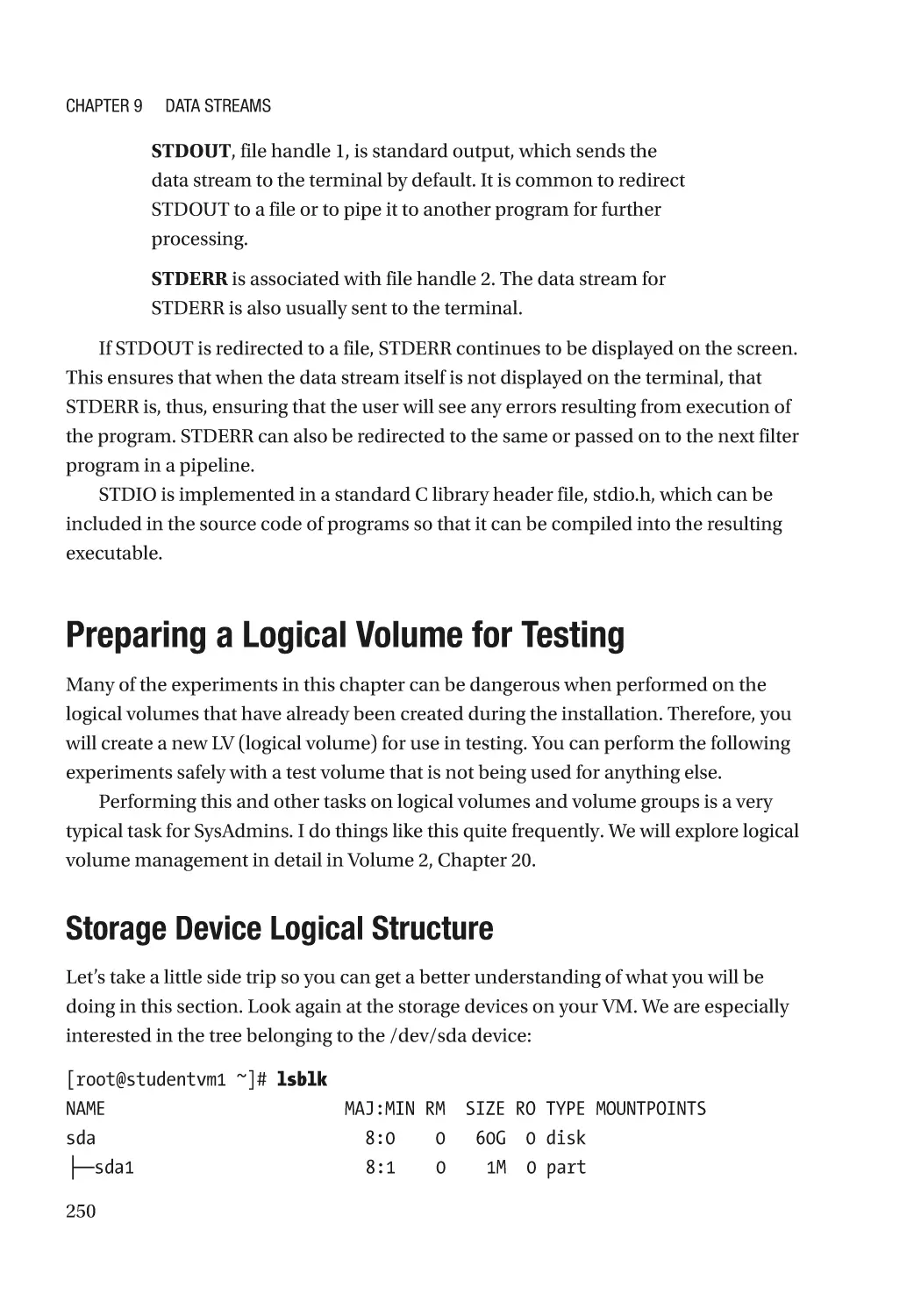 Preparing a Logical Volume for Testing
Storage Device Logical Structure