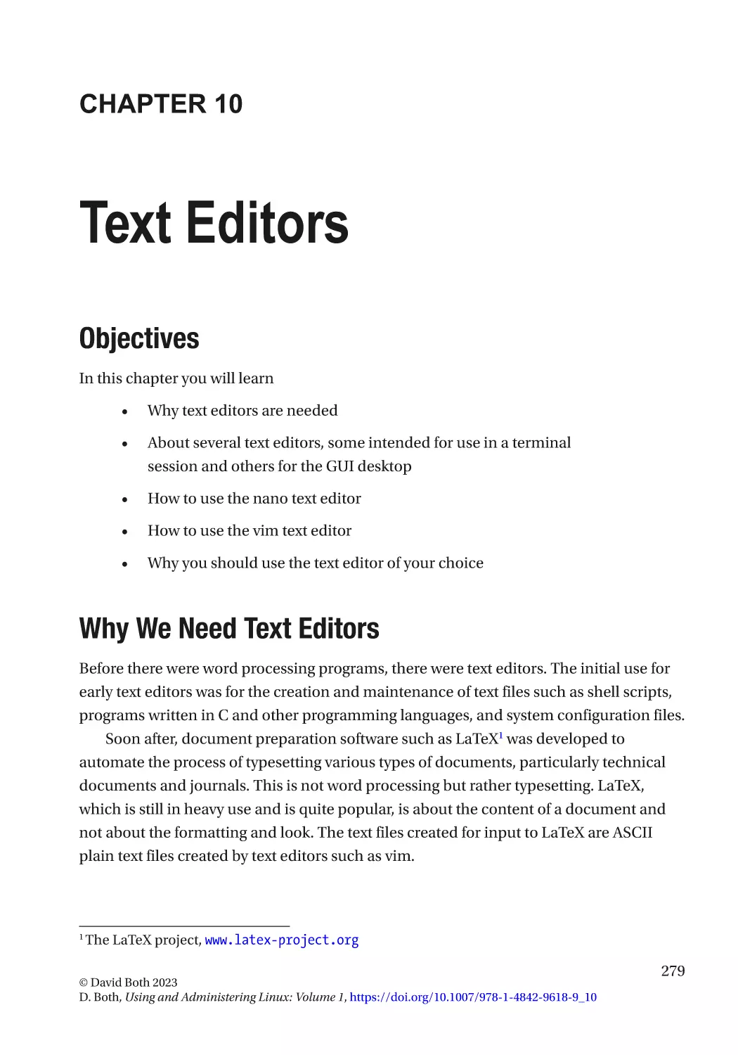Chapter 10
Objectives
Why We Need Text Editors