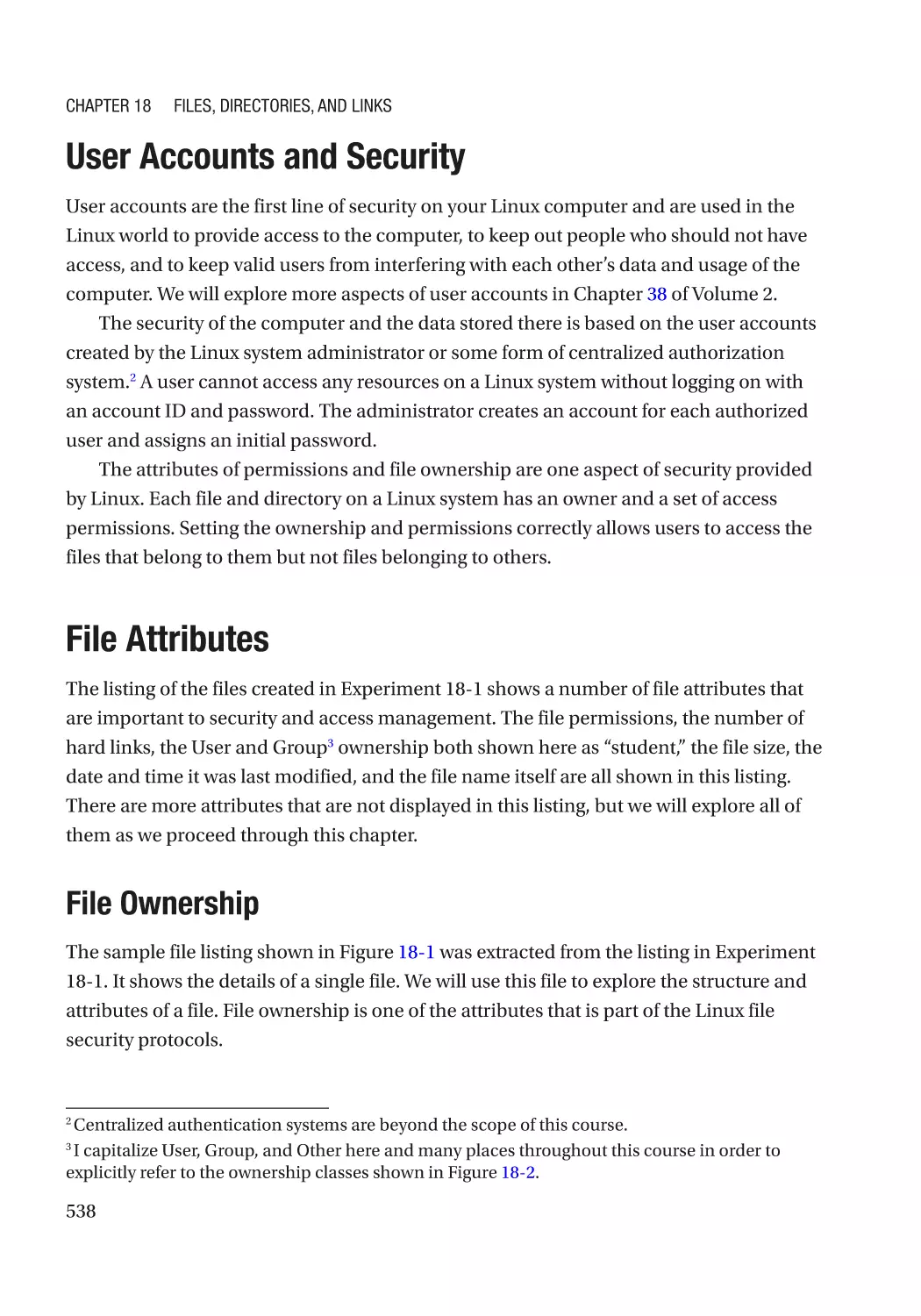 User Accounts and Security
File Attributes
File Ownership