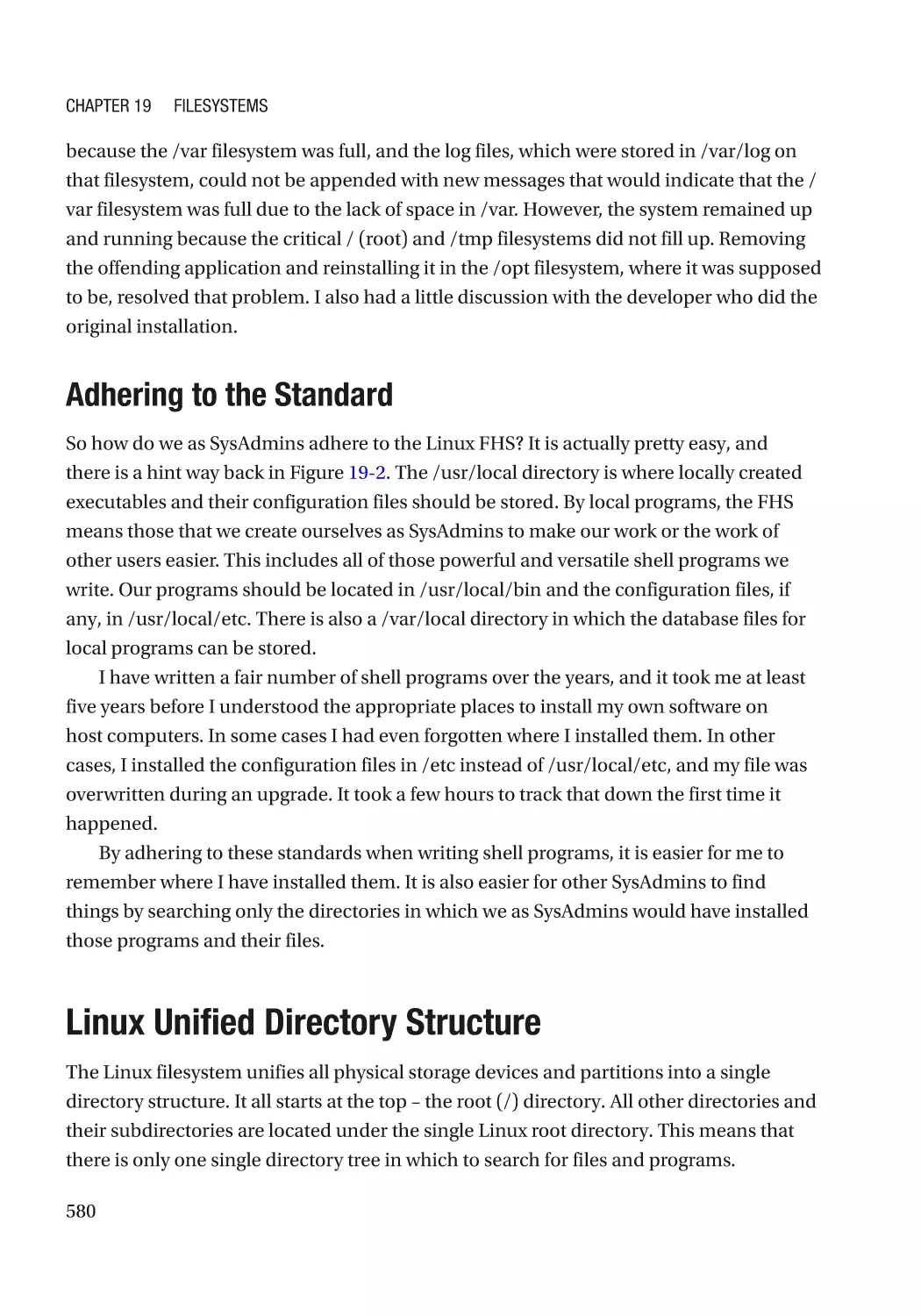 Adhering to the Standard
Linux Unified Directory Structure