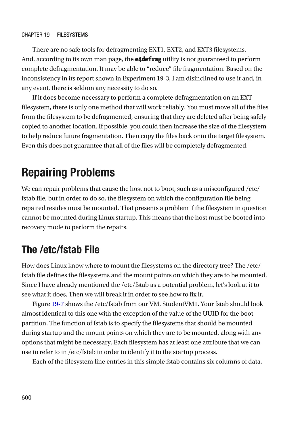 Repairing Problems
The /etc/fstab File