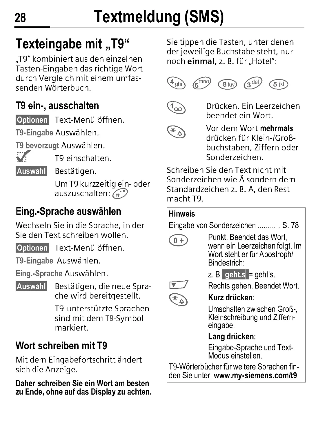 Texteingabe mit „T9“
Eing.-Sprache auswählen
Wort schreiben mit T9
Hinweis