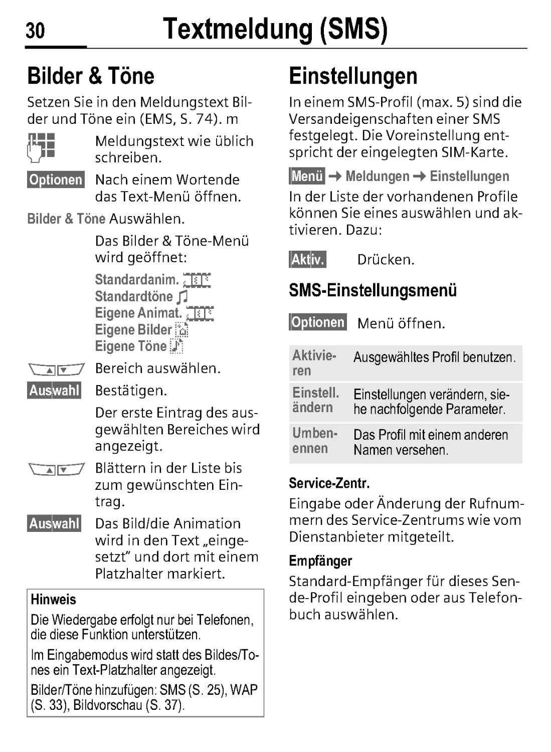 Bilder & Töne
Einstellungen
Empfänger