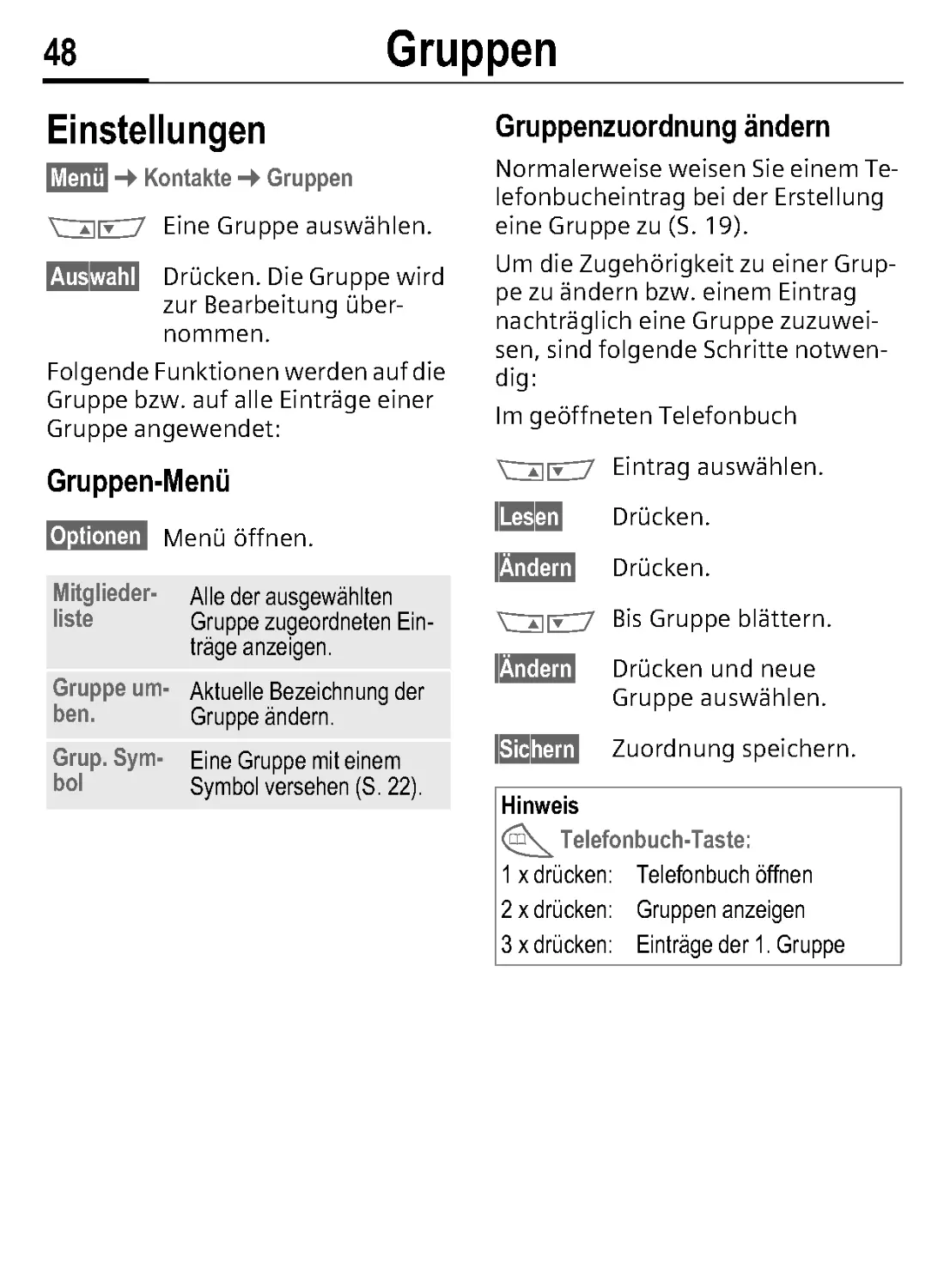 Einstellungen
Gruppenzuordnung ändern