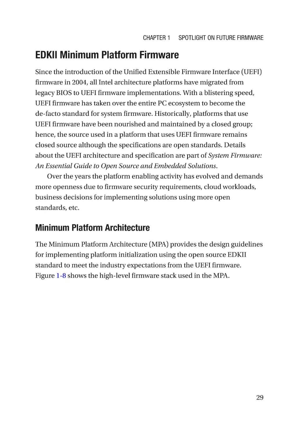 EDKII Minimum Platform Firmware
Minimum Platform Architecture