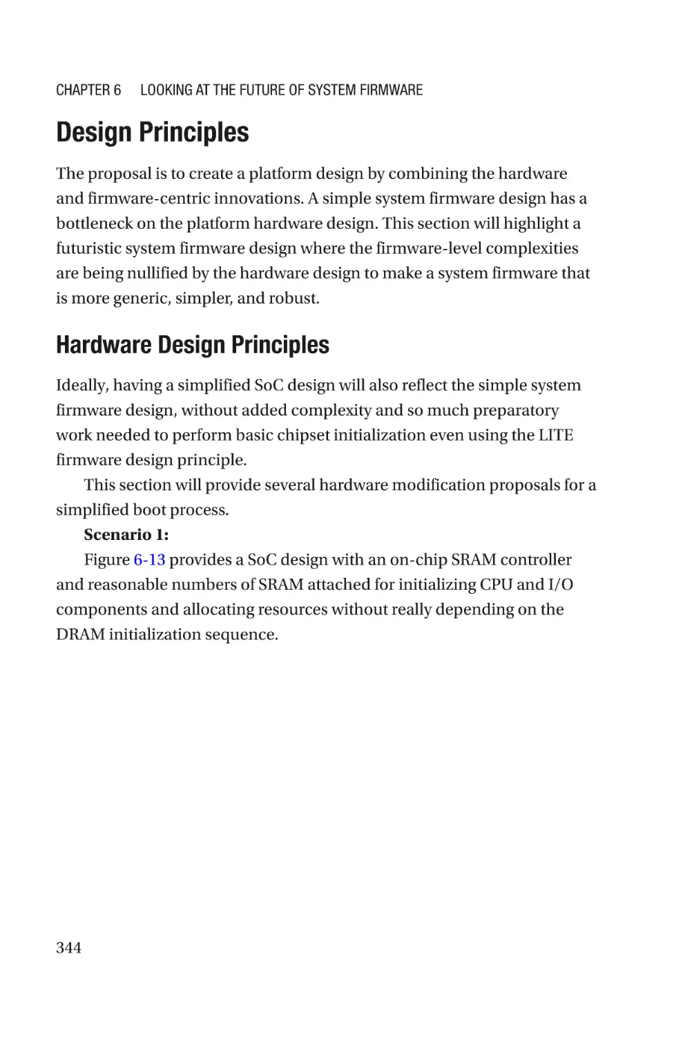 Design Principles
Hardware Design Principles
