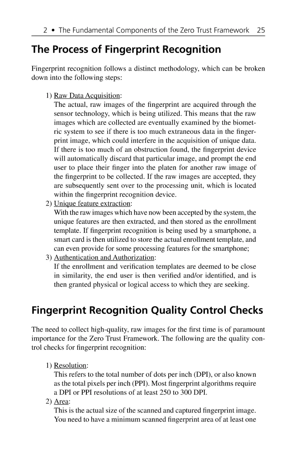 The Process of Fingerprint Recognition
Fingerprint Recognition Quality Control Checks