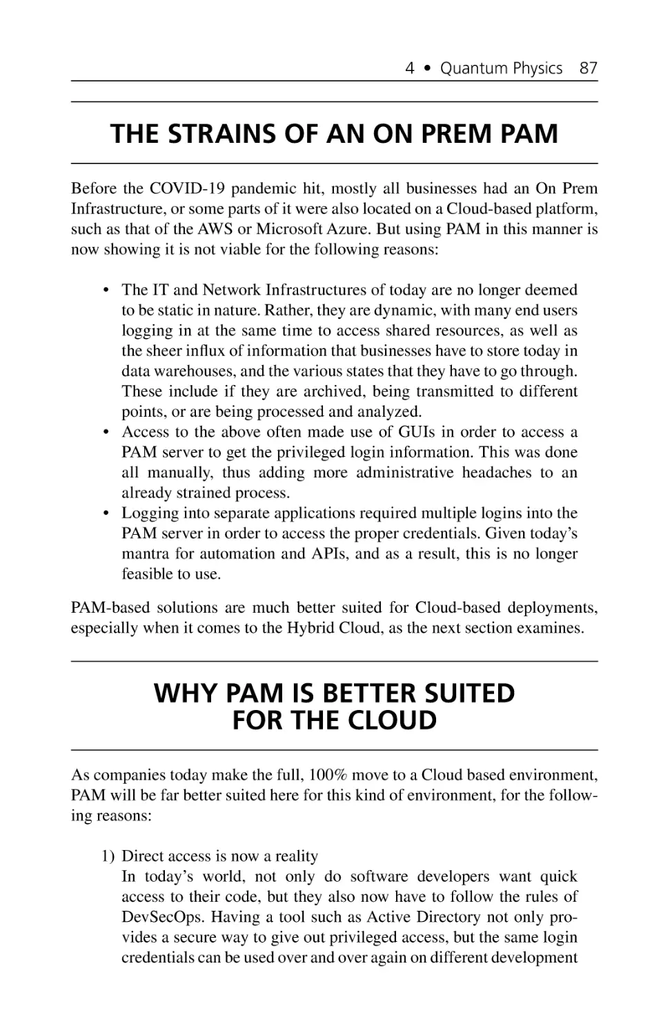 The Strains of an on Prem PAM
Why PAM Is Better Suited for the Cloud