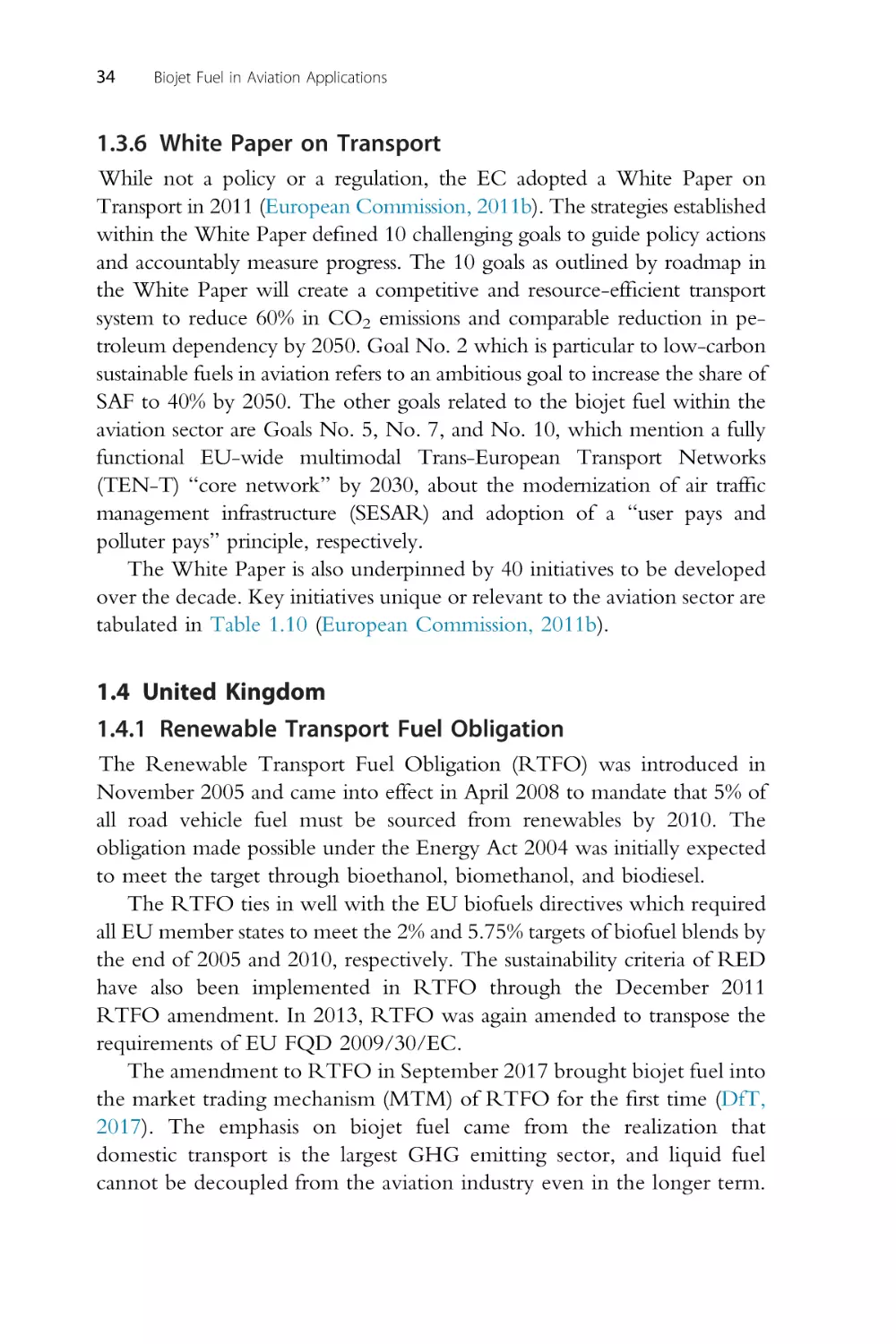 1.3.6 White Paper on Transport
1.4 United Kingdom
1.4.1 Renewable Transport Fuel Obligation