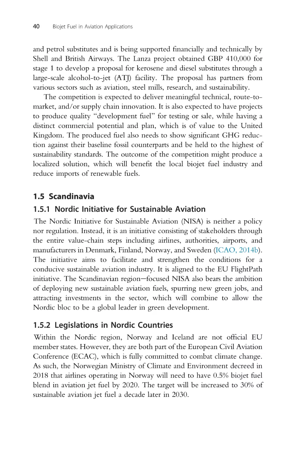 1.5 Scandinavia
1.5.1 Nordic Initiative for Sustainable Aviation
1.5.2 Legislations in Nordic Countries