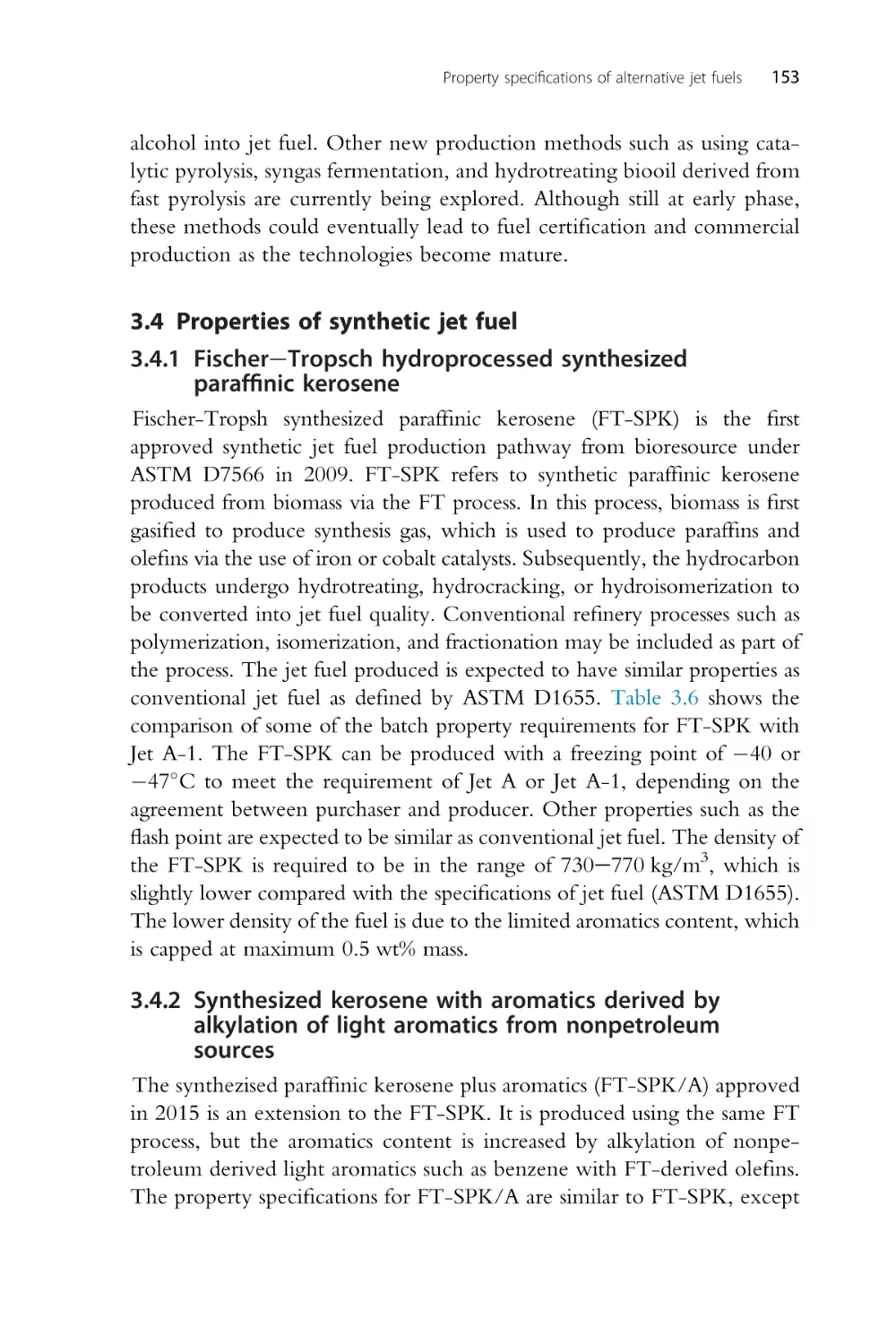 3.4 Properties of synthetic jet fuel
3.4.1 Fischer–Tropsch hydroprocessed synthesized paraffinic kerosene
3.4.2 Synthesized kerosene with aromatics derived by alkylation of light aromatics from nonpetroleum sources