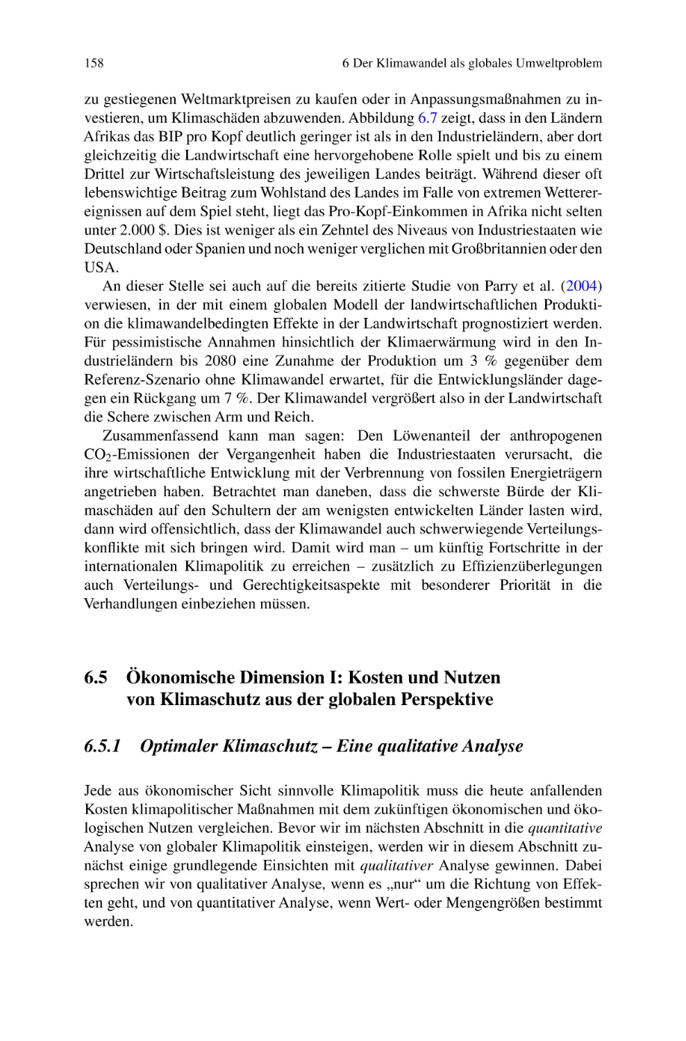 6.5
Ökonomische Dimension I
6.5.1
Optimaler Klimaschutz -- Eine qualitative Analyse