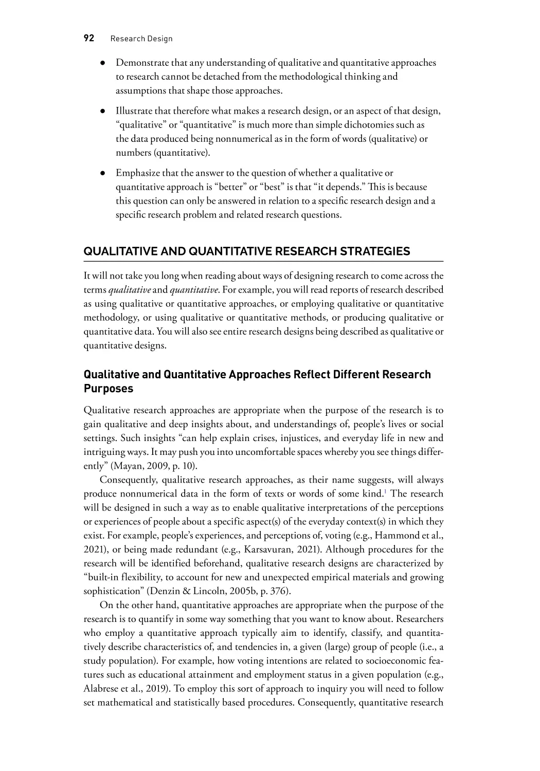 Qualitative and Quantitative Research Strategies
Qualitative and Quantitative Approaches Reflect Different Research Purposes