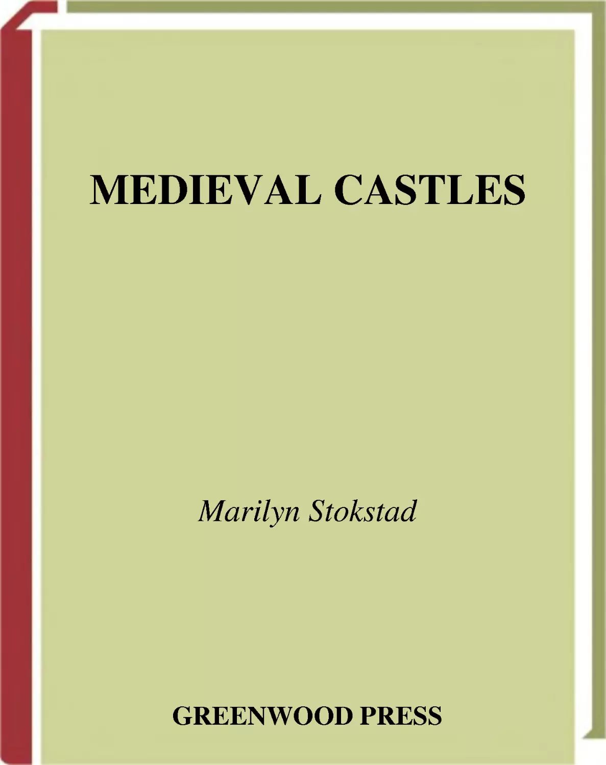 Stokstad Medieval Castles.pdf