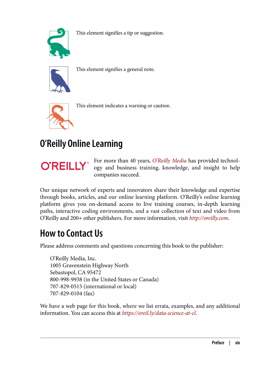 O’Reilly Online Learning
How to Contact Us