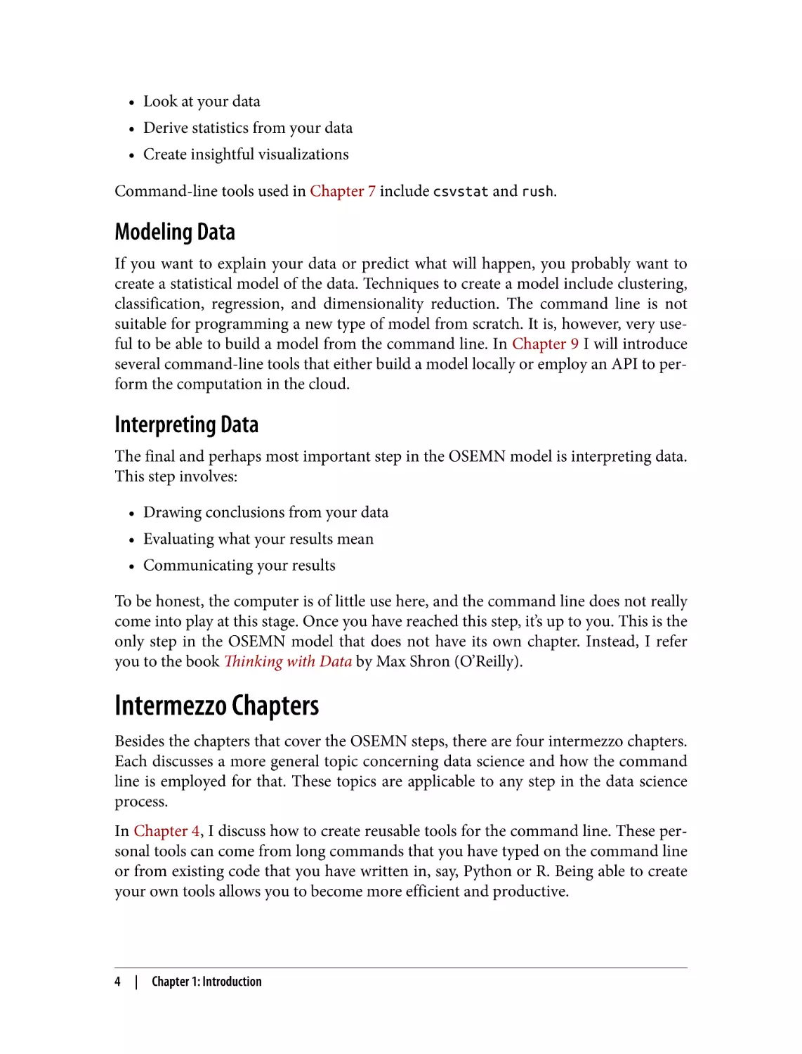 Modeling Data
Interpreting Data
Intermezzo Chapters