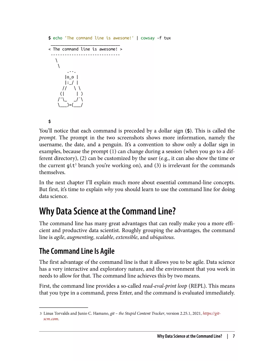 Why Data Science at the Command Line?
The Command Line Is Agile