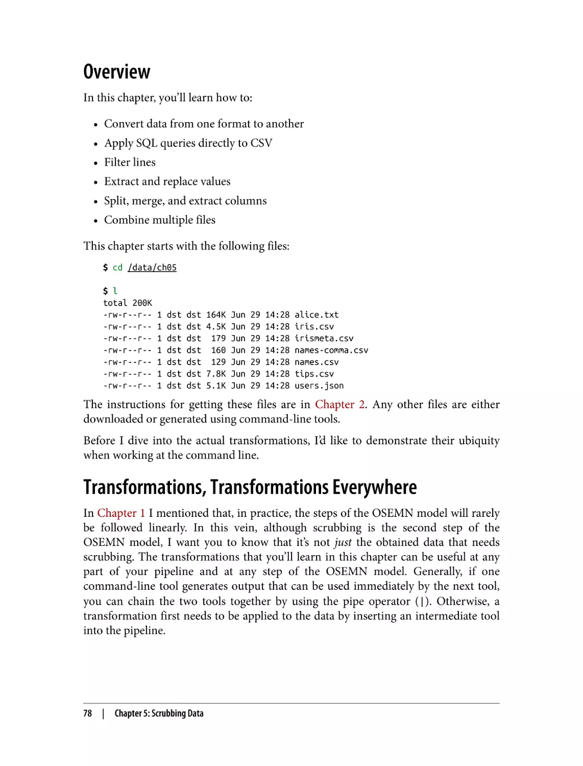 Overview
Transformations, Transformations Everywhere
