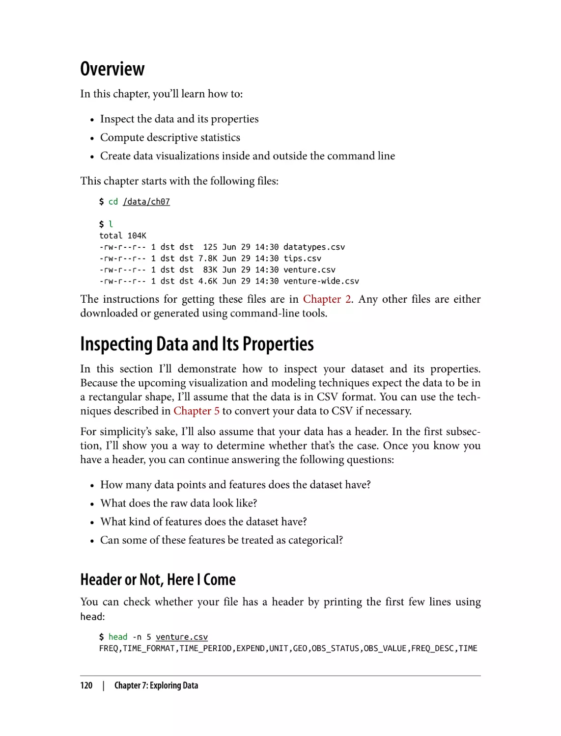 Overview
Inspecting Data and Its Properties
Header or Not, Here I Come