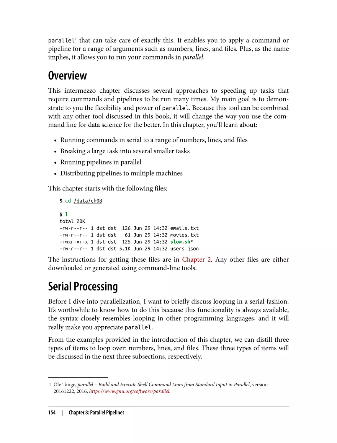 Overview
Serial Processing