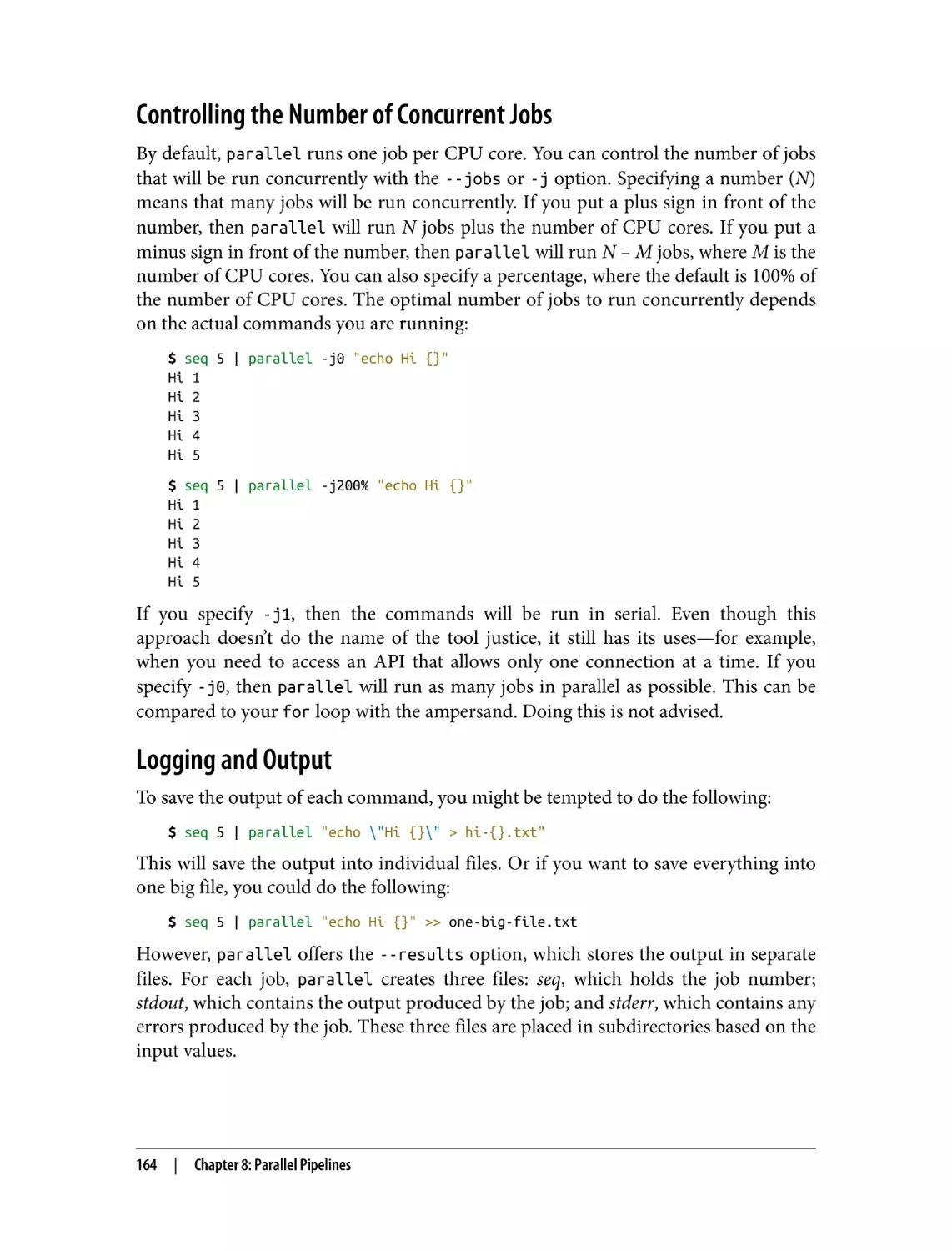 Controlling the Number of Concurrent Jobs
Logging and Output