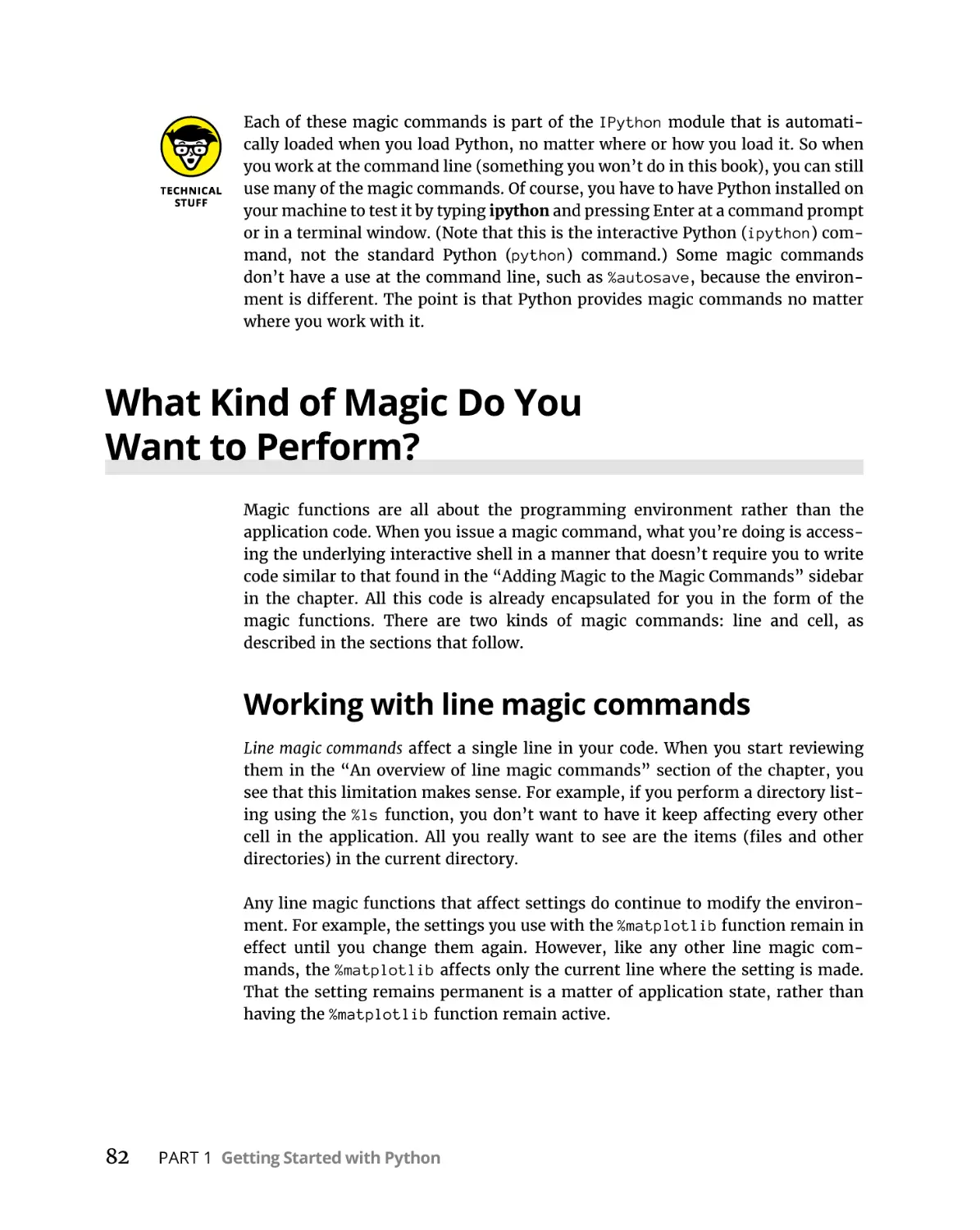 What Kind of Magic Do You Want to Perform?
Working with line magic commands