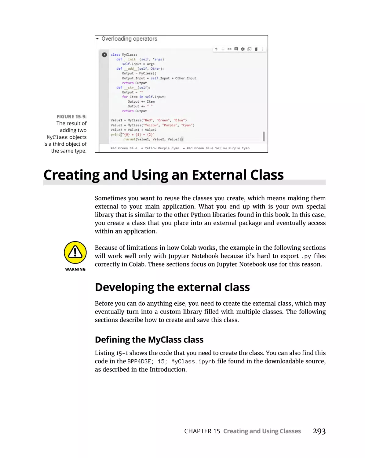 Creating and Using an External Class
Developing the external class
Defining the MyClass class