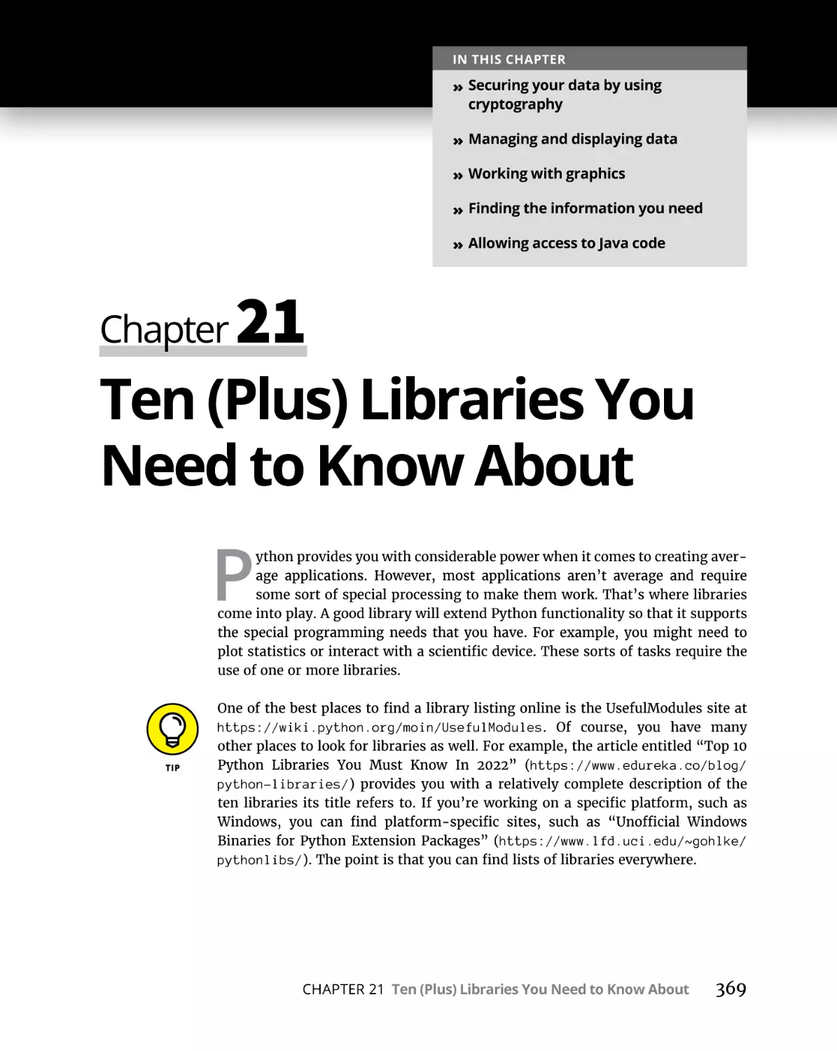 Chapter 21 Ten (Plus) Libraries You Need to Know About