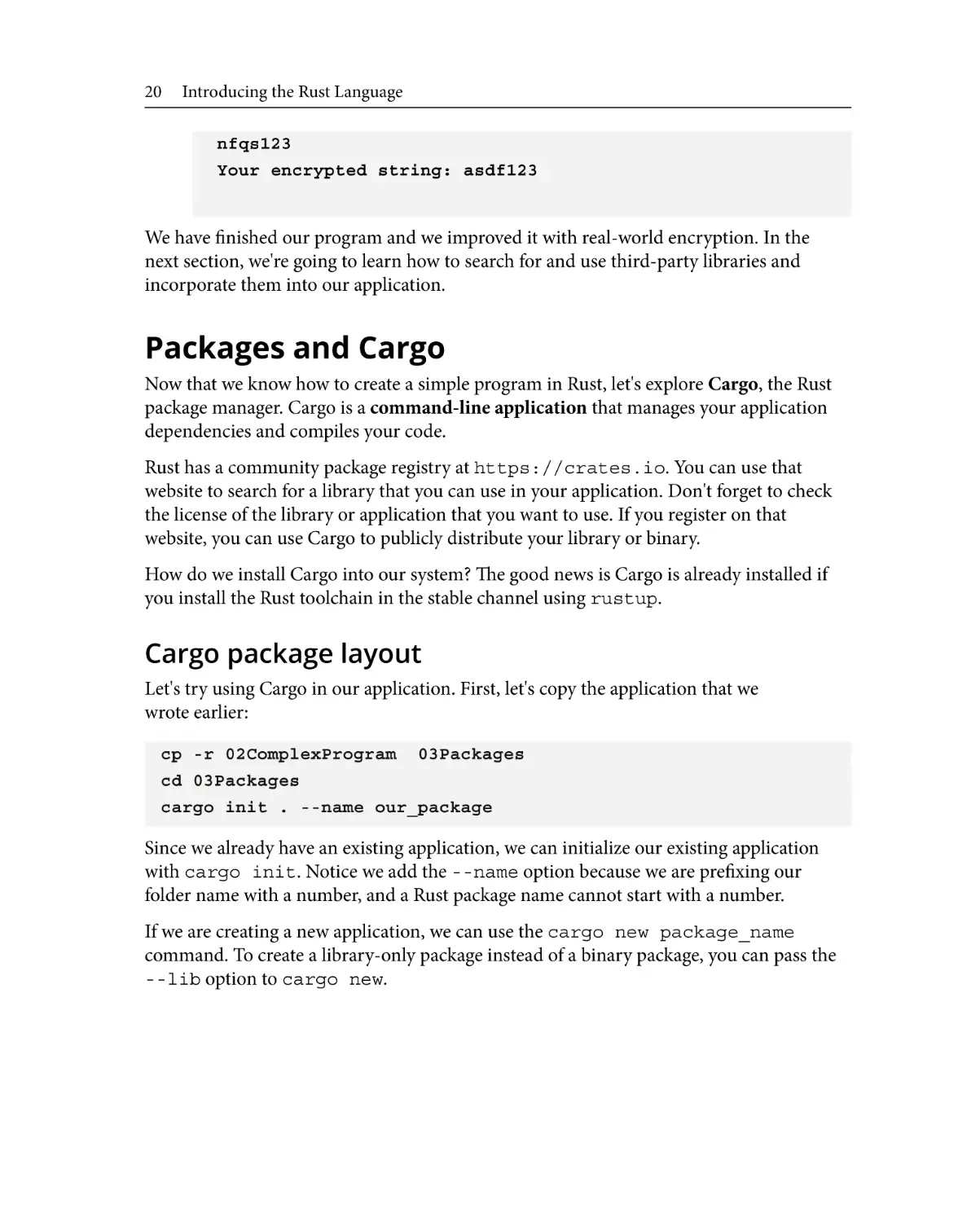 Packages and Cargo
Cargo package layout
