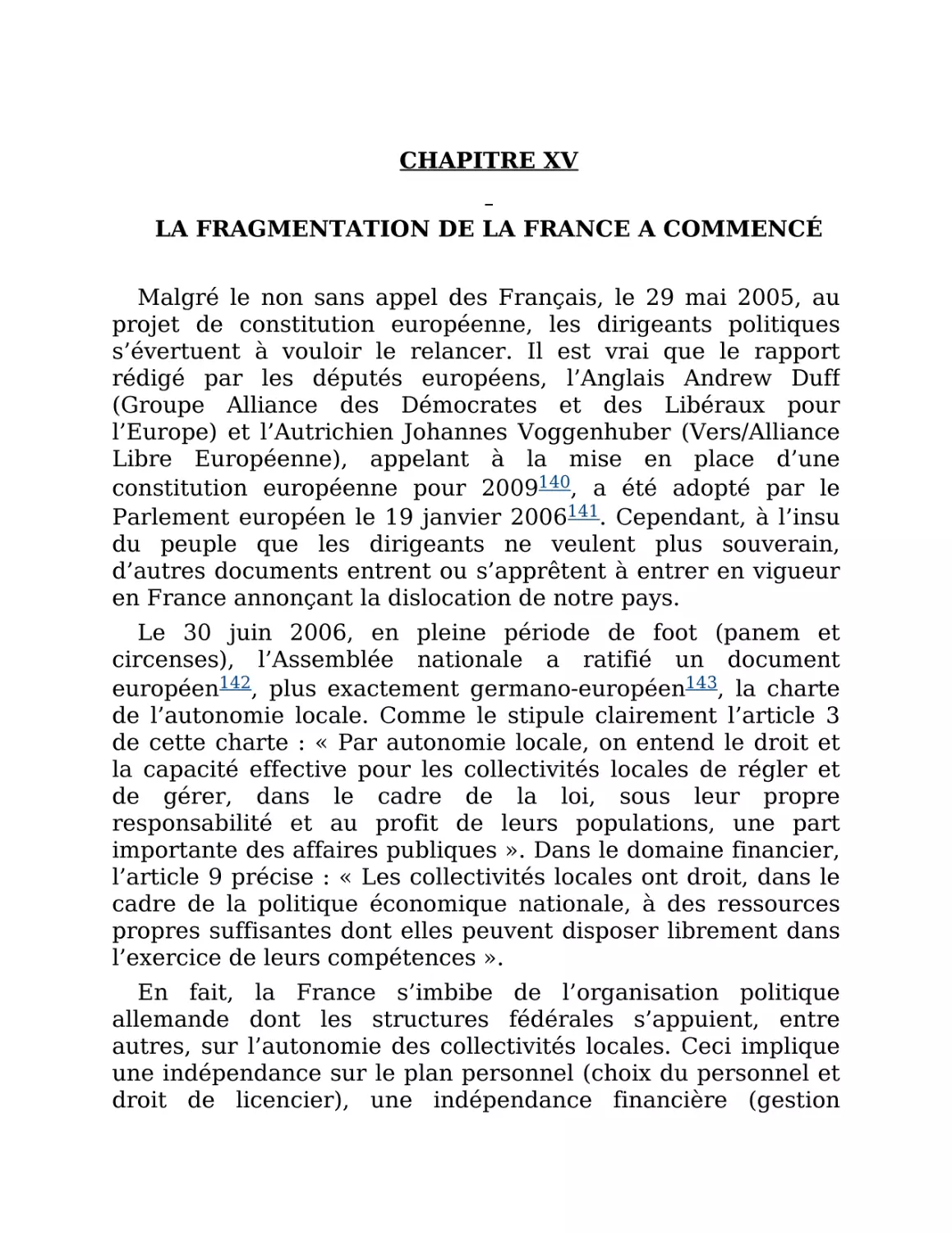 La fragmentation de la France a commencé