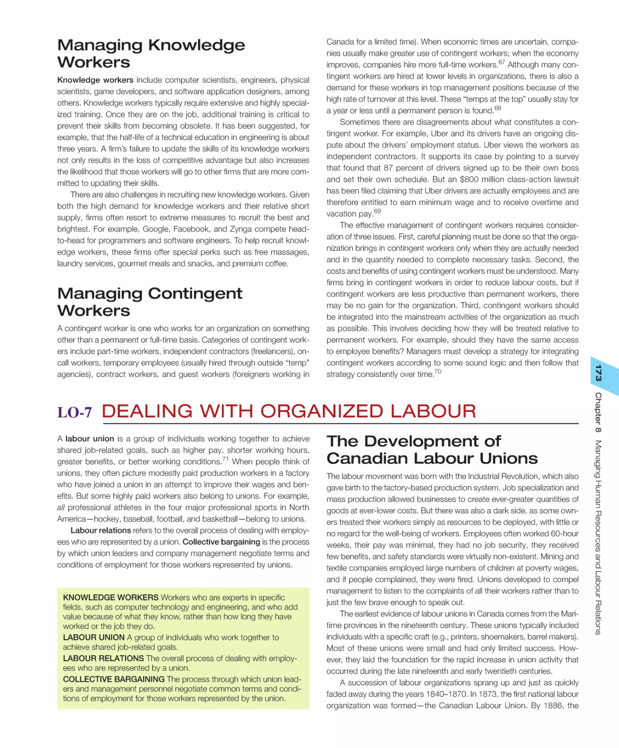 Managing Knowledge Workers
Managing Contingent Workers
LO‐7 Dealing with Organized Labour