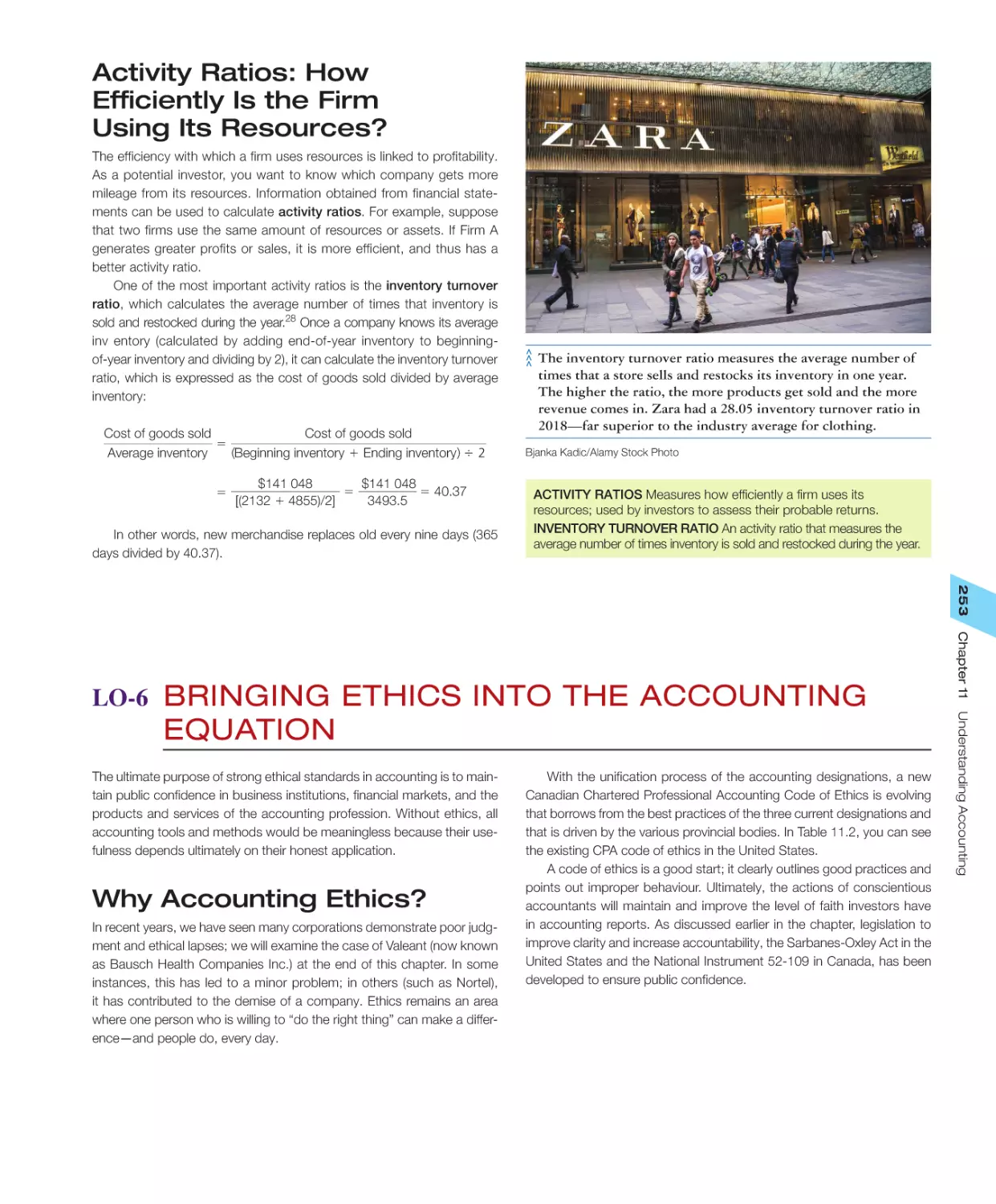 Activity Ratios: How Efficiently Is the Firm Using Its Resources?
LO‐6 Bringing Ethics into the Accounting Equation