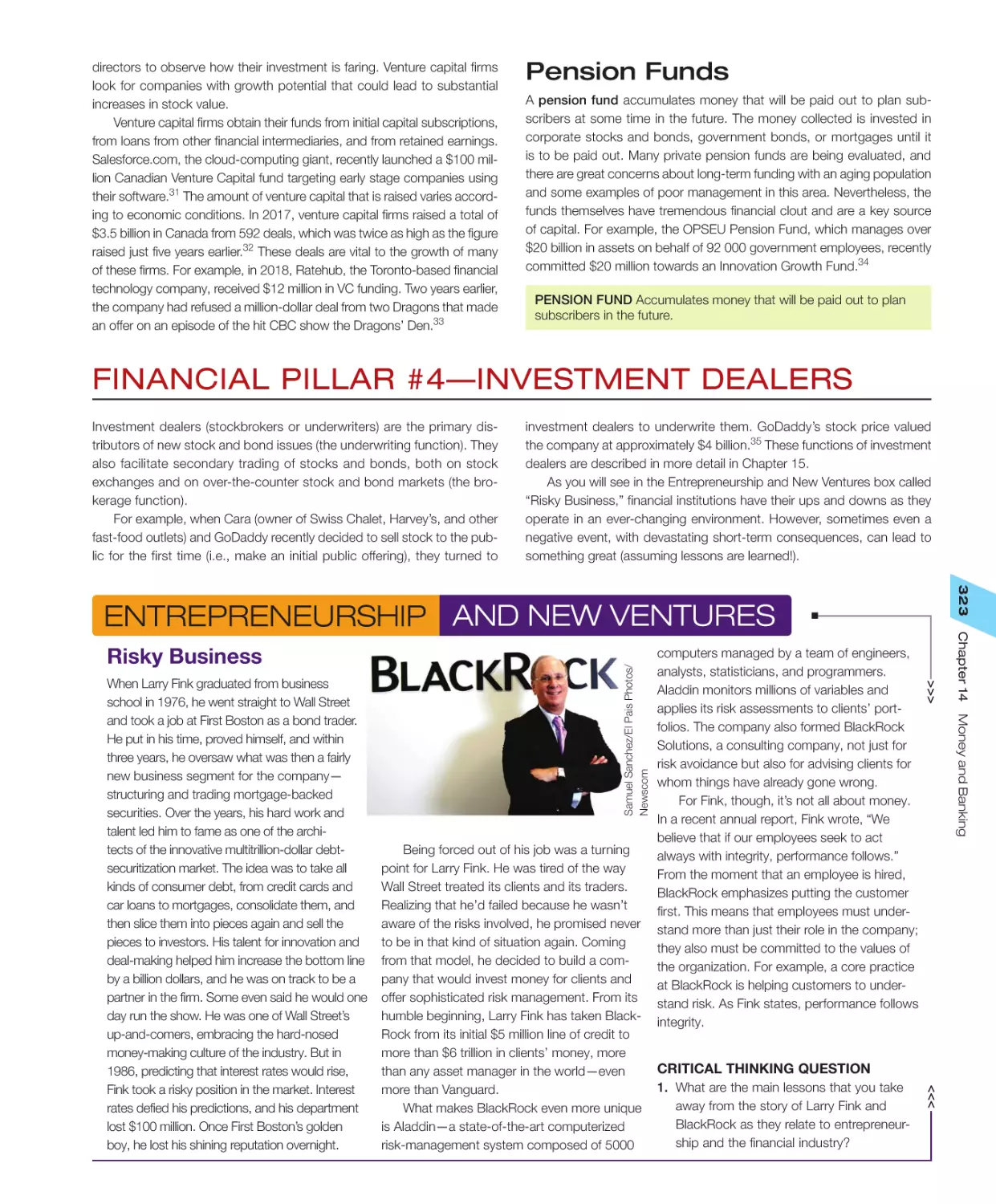 Pension Funds
Financial Pillar #4—Investment Dealers
