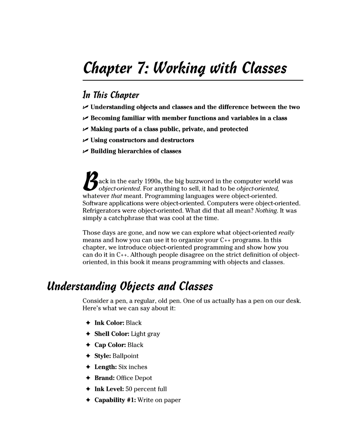Chapter 7
Understanding Objects and Classes