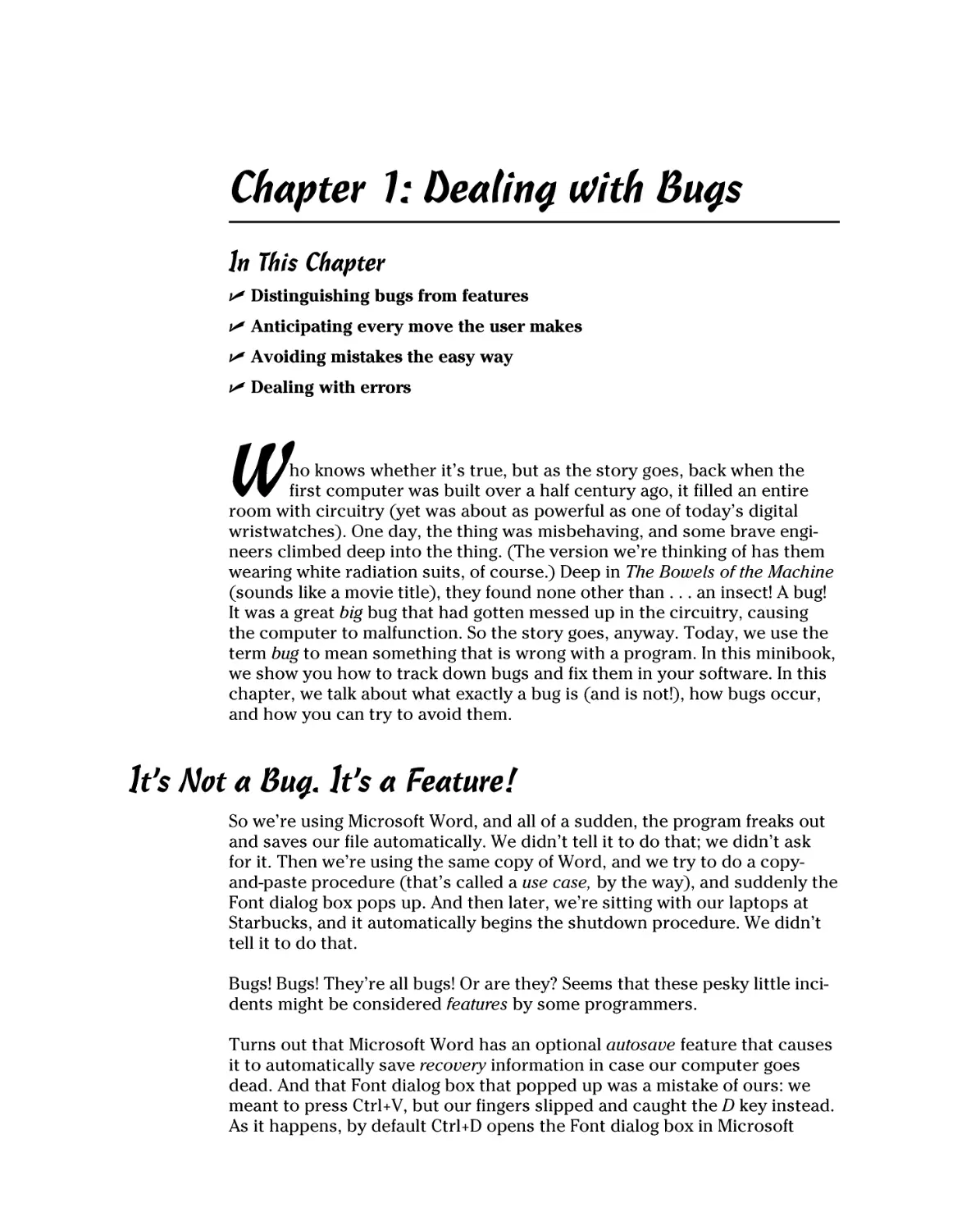 Chapter 1
It’s Not a Bug. It’s a Feature!