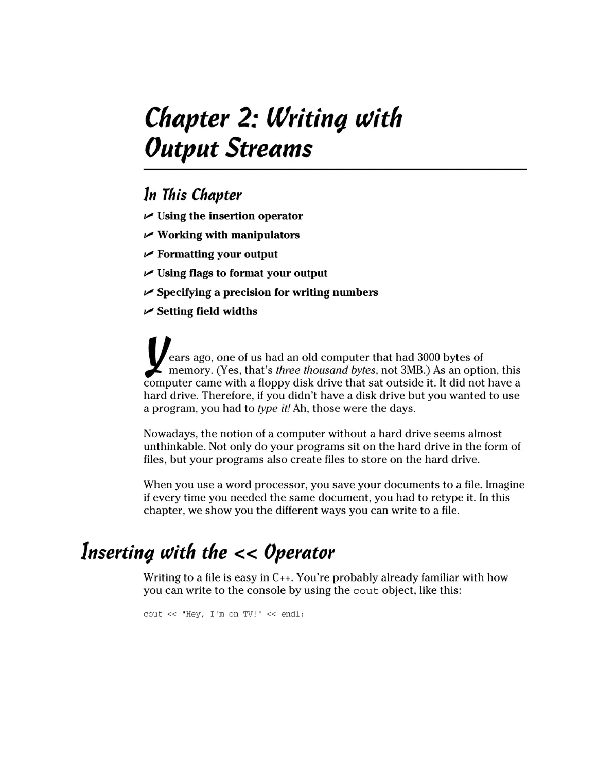 Chapter 2
Inserting with the &lt;&lt; Operator