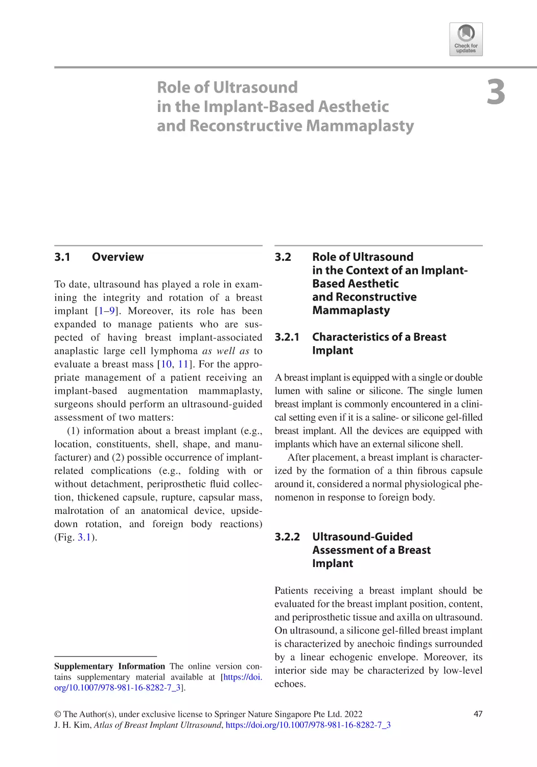 3
3.1	 Overview
3.2	 Role of Ultrasound in the Context of an Implant-Based Aesthetic and Reconstructive Mammaplasty
3.2.1	 Characteristics of a Breast Implant
3.2.2	 Ultrasound-Guided Assessment of a Breast Implant