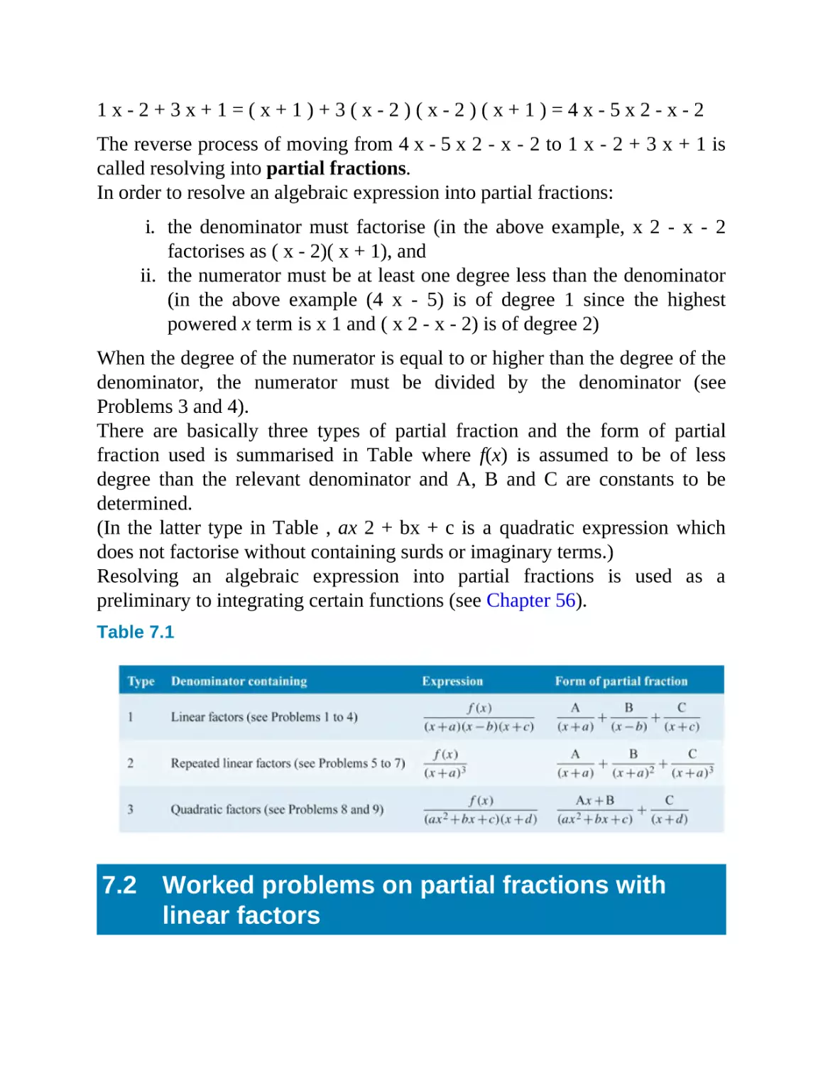 7.2 Worked problems on partial fractions with linear factors