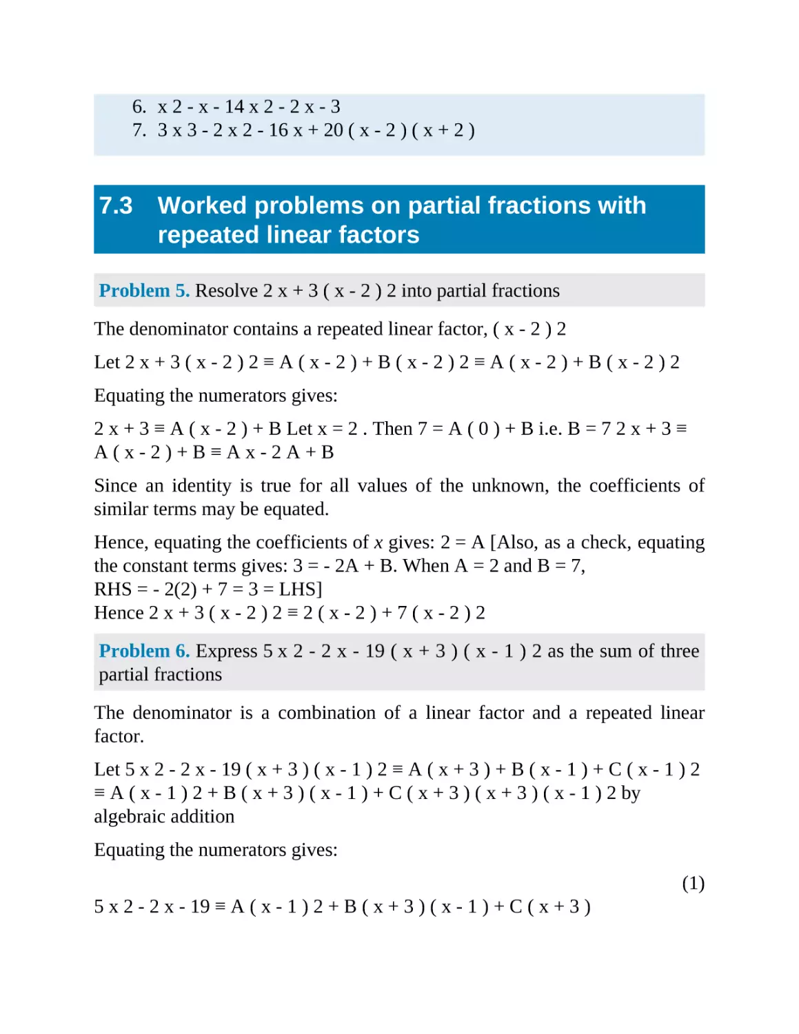 7.3 Worked problems on partial fractions with repeated linear factors