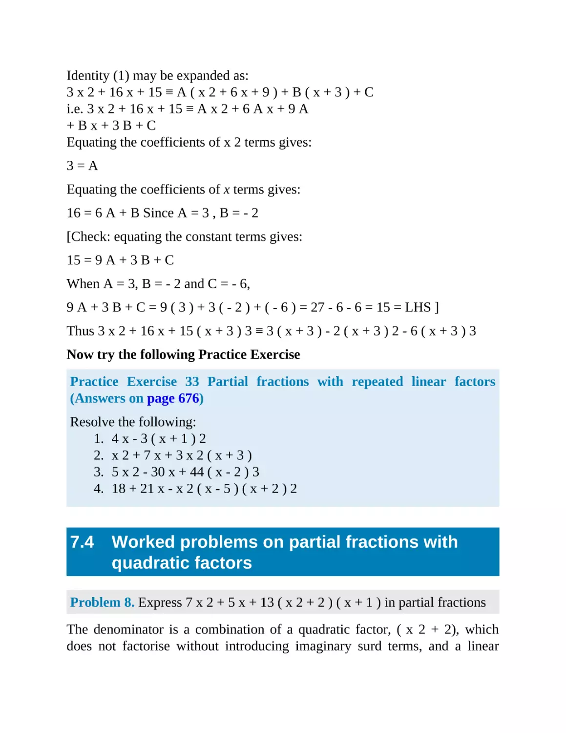 7.4 Worked problems on partial fractions with quadratic factors