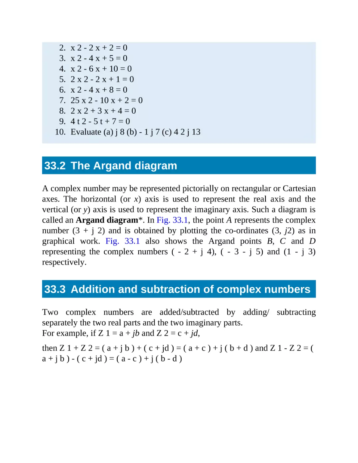 33.2 The Argand diagram
33.3 Addition and subtraction of complex numbers
