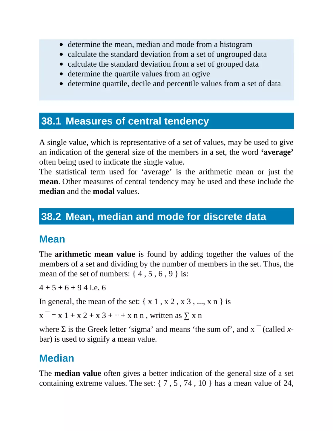 38.1 Measures of central tendency
38.2 Mean, median and mode for discrete data