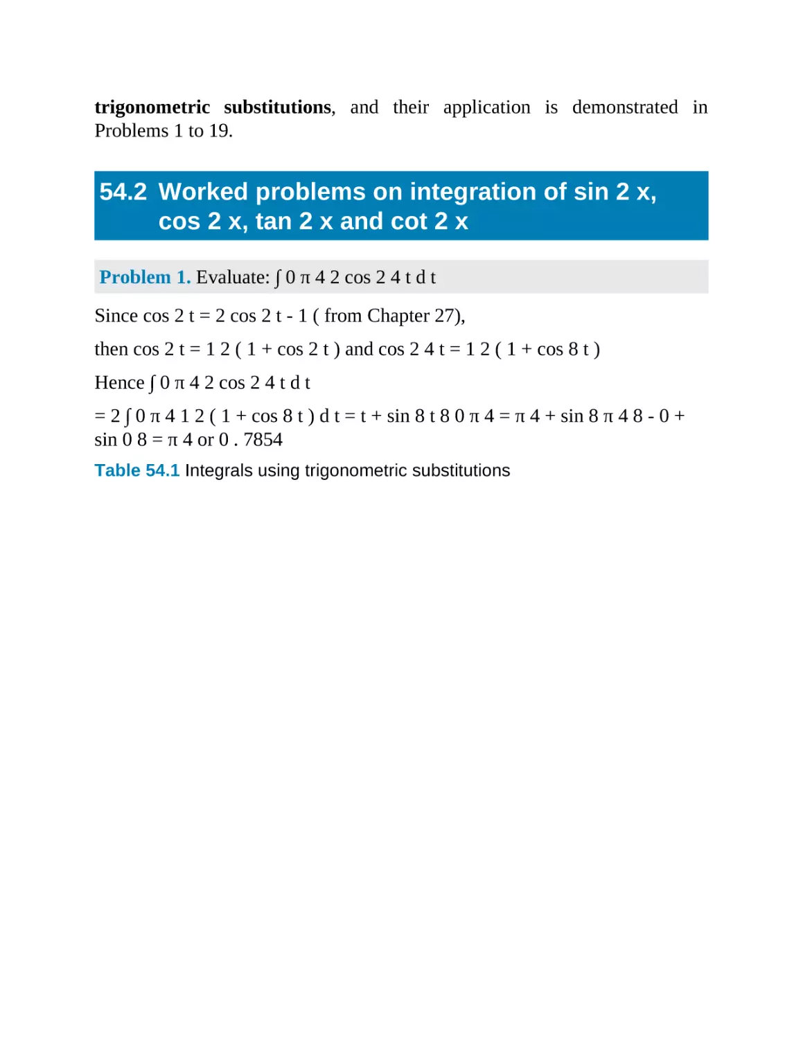 54.2 Worked problems on integration of x, x, x and x