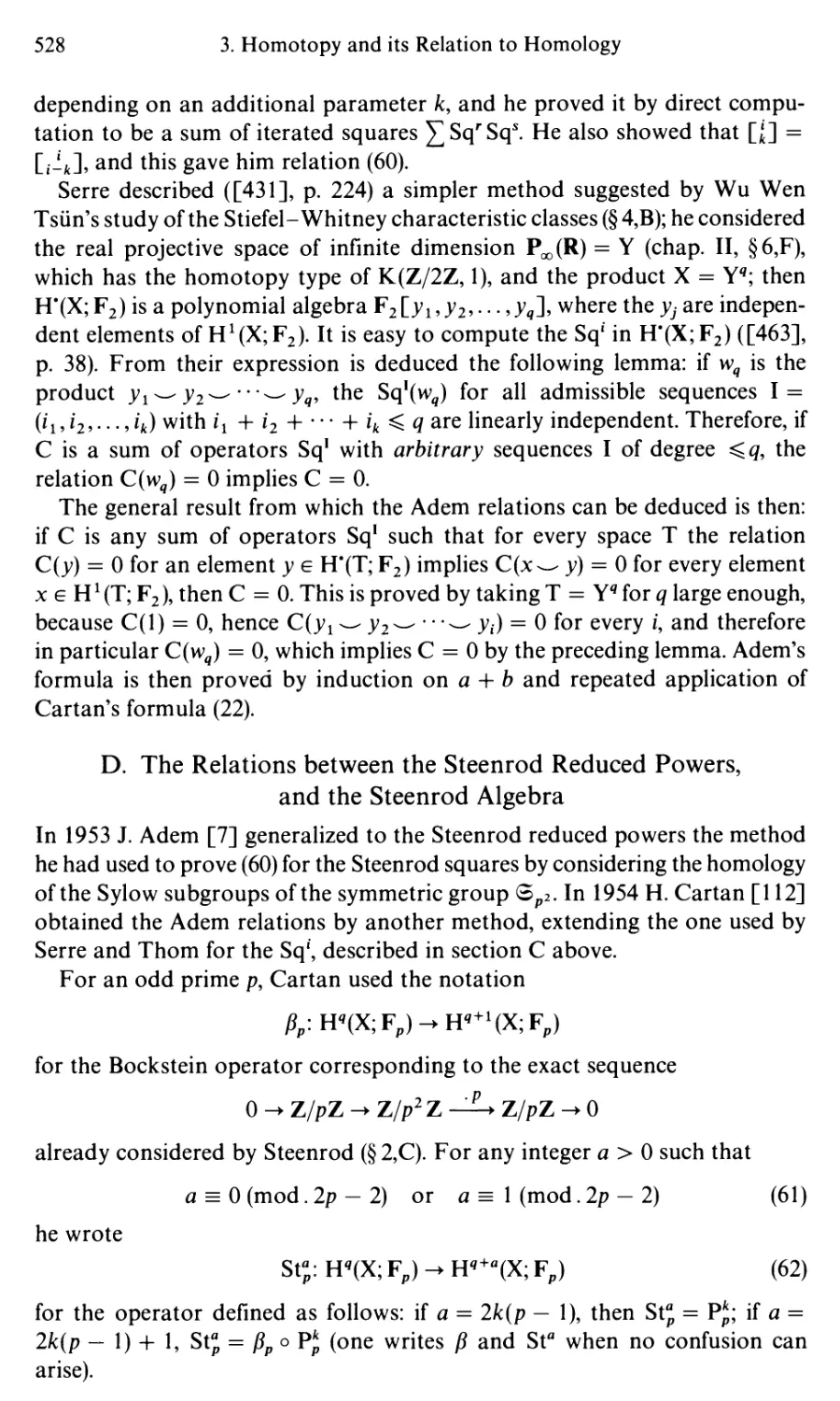 D. The Relations between the Steenrod Reduced Powers, and the Steenrod Algebra