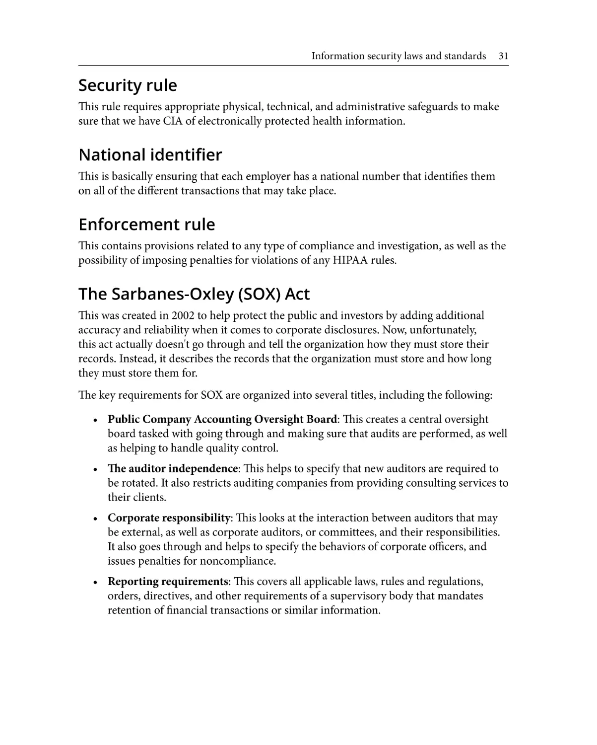 Security rule
National identifier
Enforcement rule
The Sarbanes-Oxley (SOX) Act