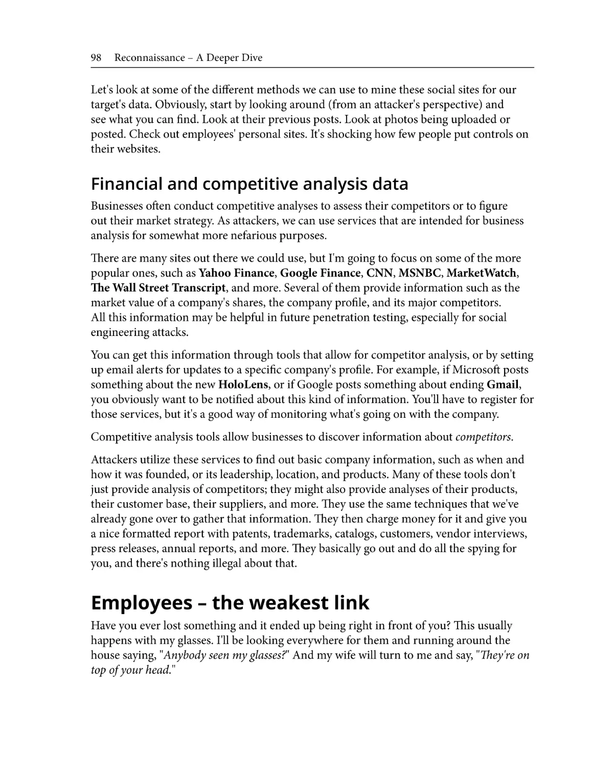Financial and competitive analysis data
Employees – the weakest link