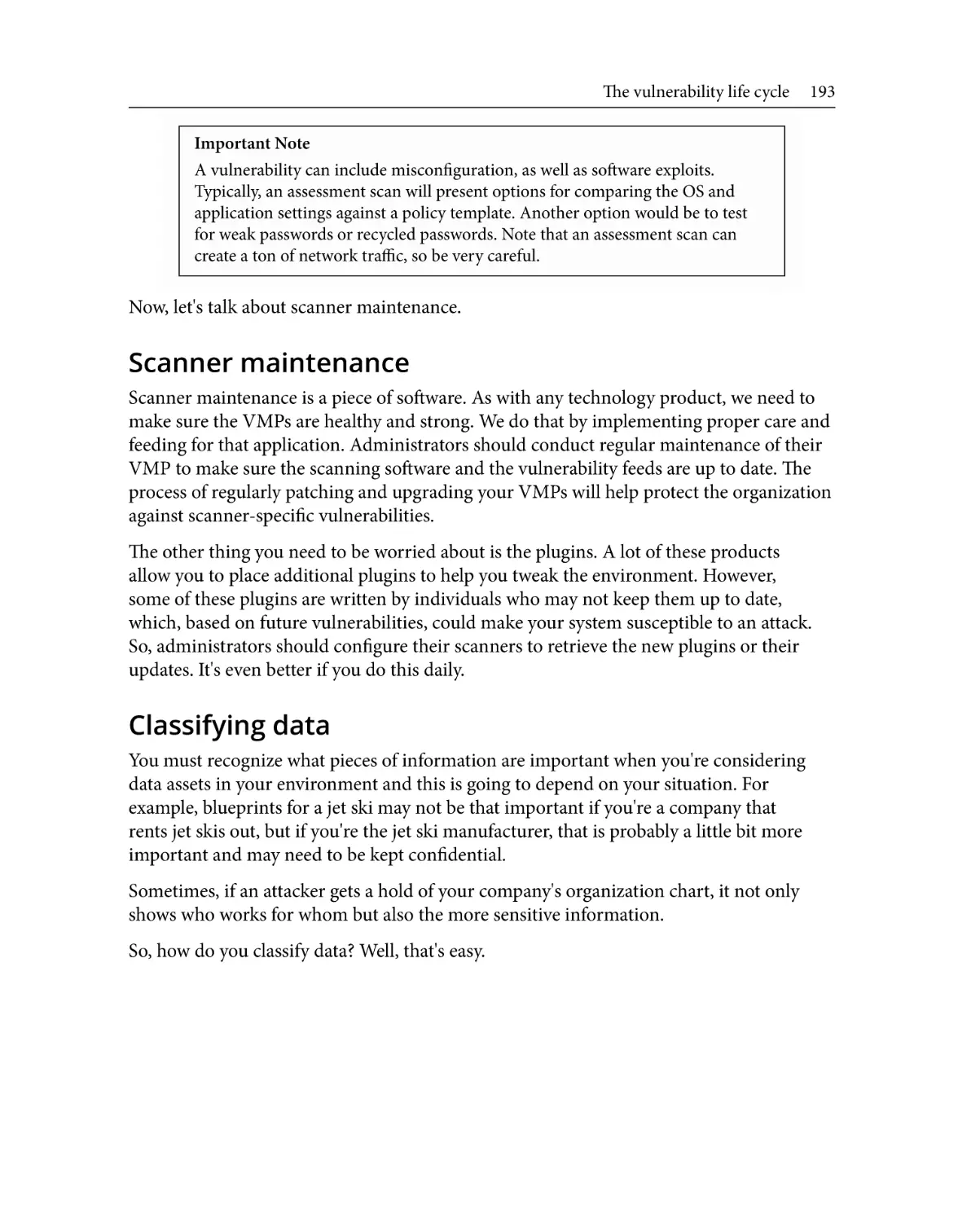 Scanner maintenance
Classifying data
