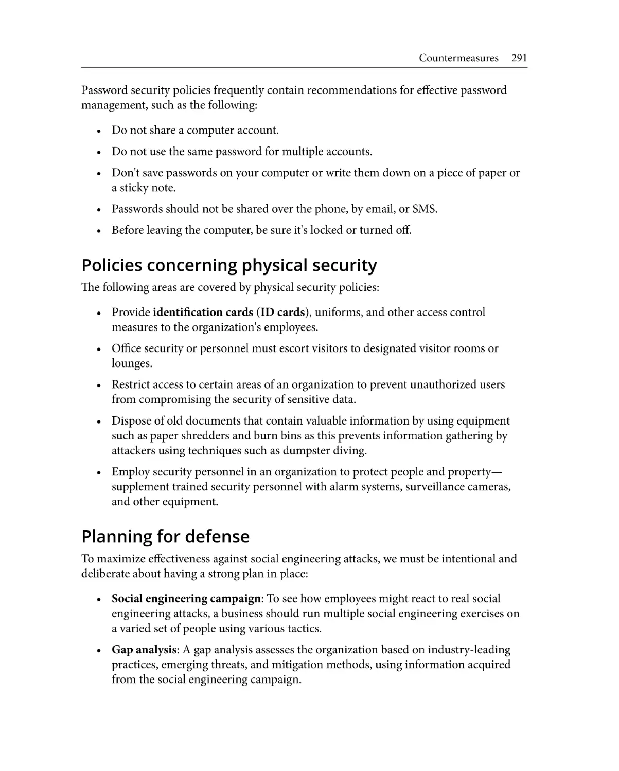Policies concerning physical security
Planning for defense